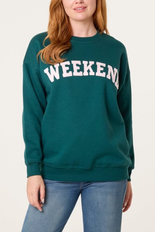 2026/08/1000472844.jpg Weekend Slogan Sweatshirt